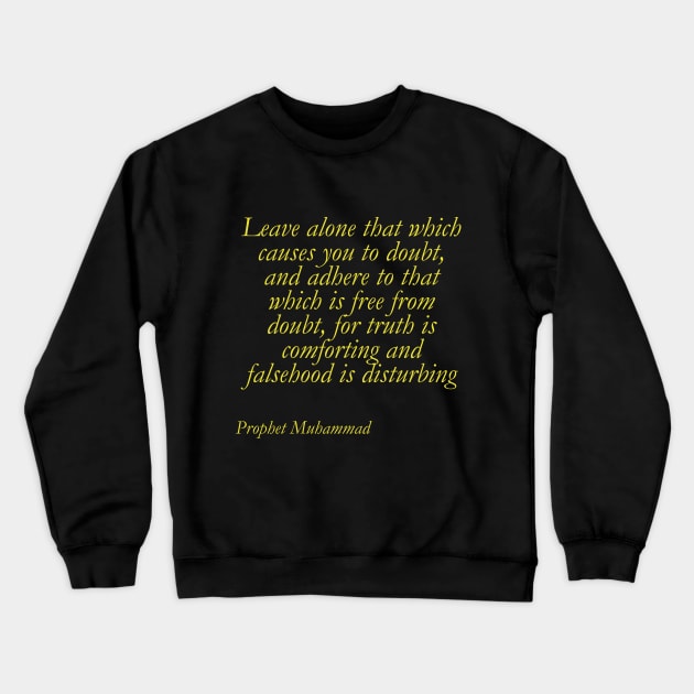 Truth and honesty Crewneck Sweatshirt by KhalidArt